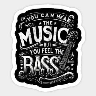 Guitar Enchantment: You Can Hear The Music But You Feel The Bass Sticker